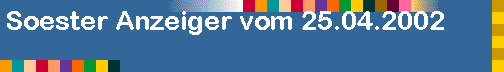 Soester Anzeiger vom 25.04.2002
